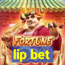 lip bet